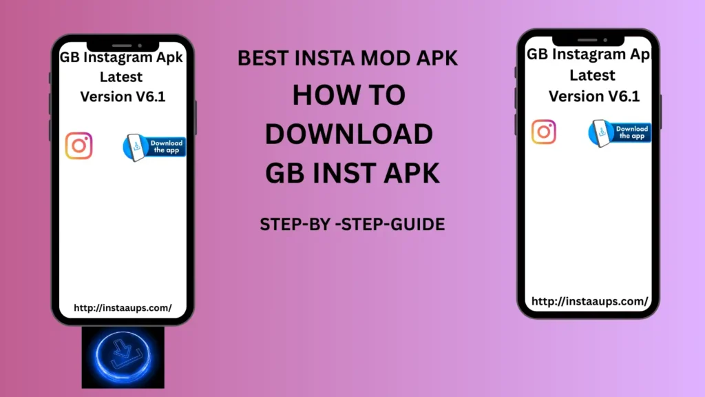 GB Instagram APK Latest Version Download GB Instagram Pro 6.1 (Update 2025) 4 download gb insta apk