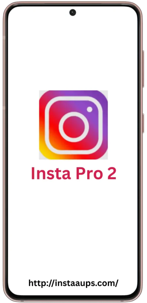 Insta Pro 2 Update Latest Version 12.20 Download APK for Android 2025 1 Insta Pro 2