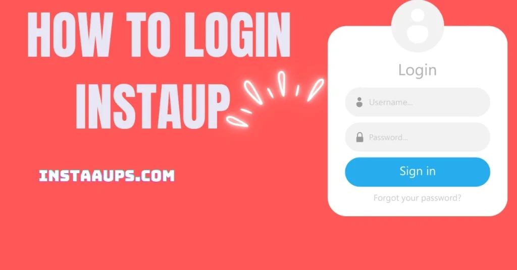 How to Login Instaup in 2026? Insta Up Login Online (Website) 1 How to Login to Instaup